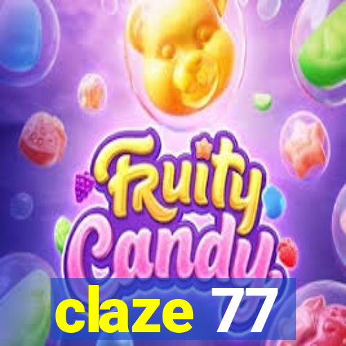 claze 77